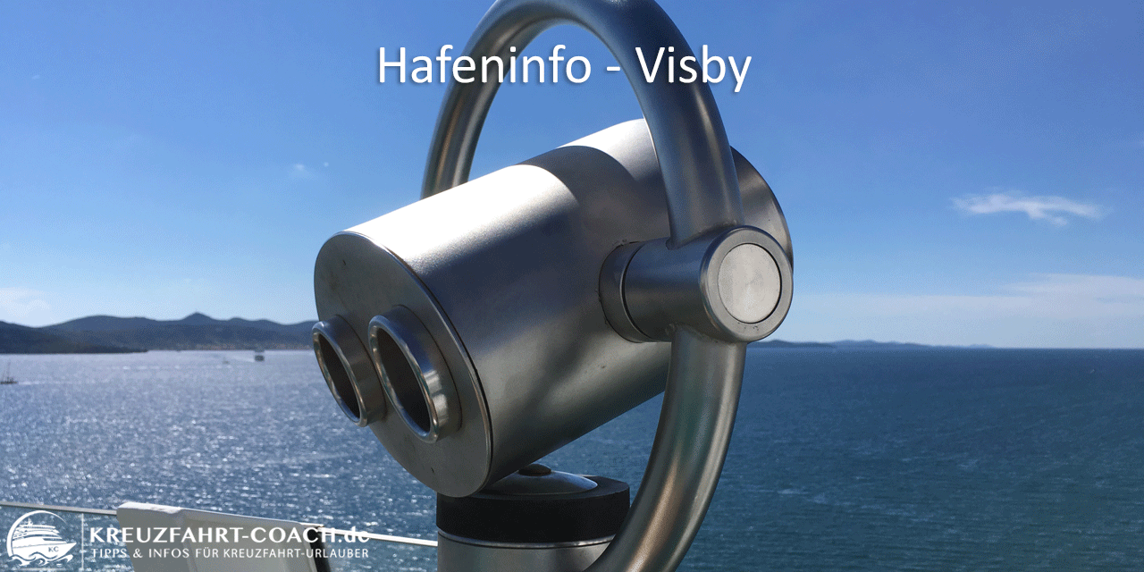 Visby auf eigene Faust Visby - Hafeninfos & Landausflüge