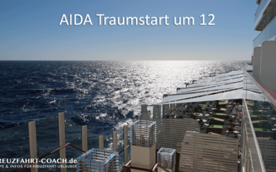 Kreuzfahrtblog 10 AIDA Traumstart um 12