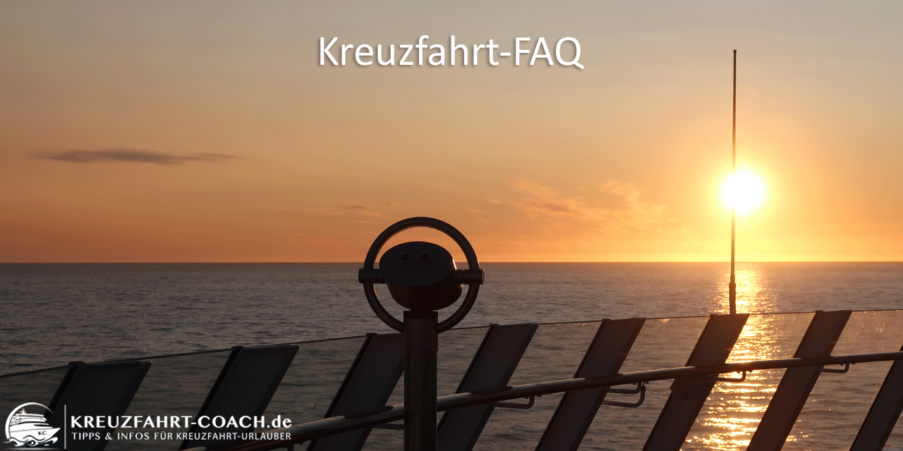 Kreuzfahrt FAQ - Erklärungen rund um Kreuzfahrt, AIDA & Co.