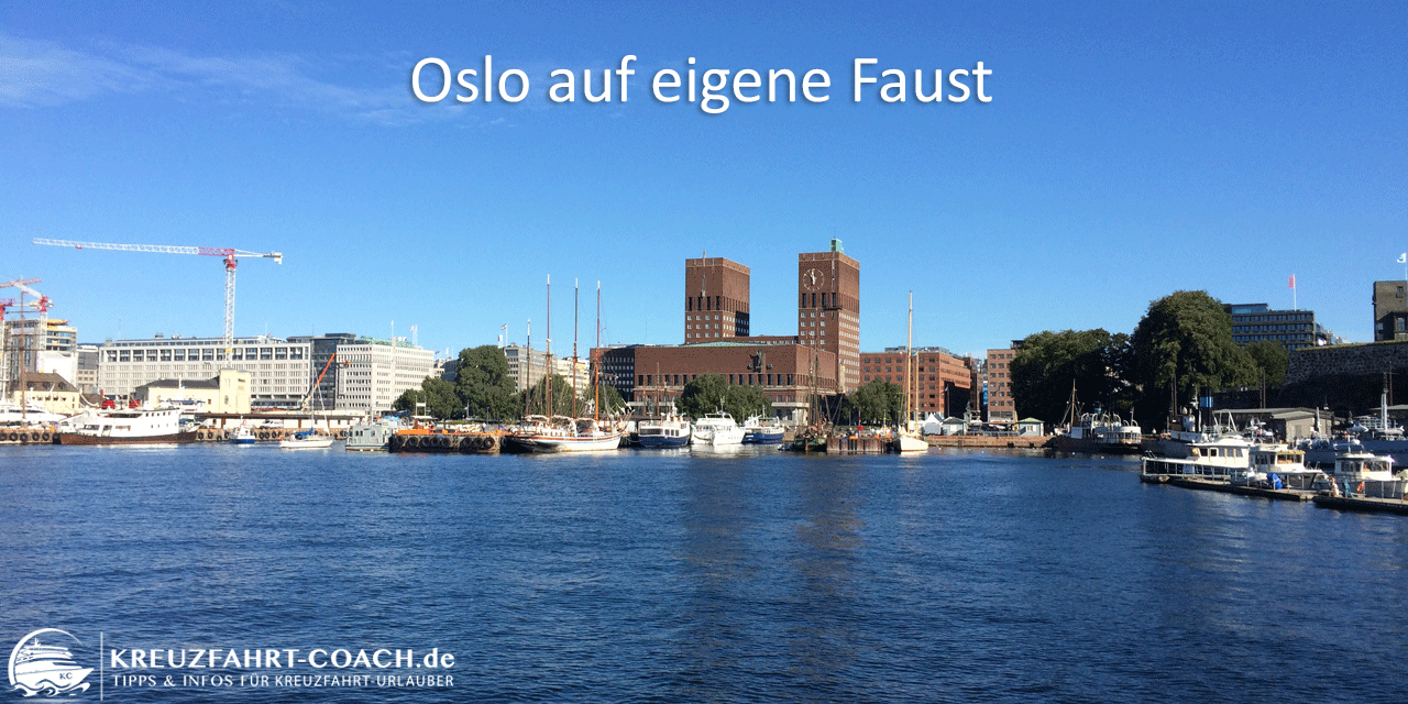 Landausflüge auf eigene Faust - Oslo Blick auf das Rathaus von Oslo
